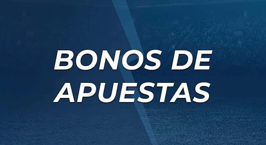 Bonos de apuestas